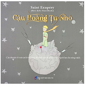 Sách - Cậu Hoàng Tử Nhỏ - Saint Exupery - NXB Dân Trí