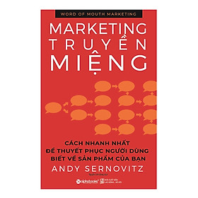 Marketing Truyền Miệng (Tái Bản) ( Tặng Kèm Bookmark Tuyệt Đẹp )