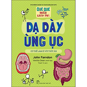 Dạ Dày Ùng Ục - Cơ Thể Làm Gì Với Thức Ăn (QQTKP)