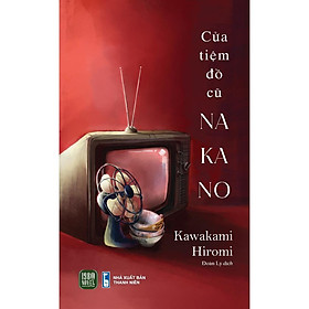 Sách - Cửa Tiệm Đồ Cũ Nakano - Kawakami Hiromi - 1980 Books