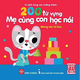 200 từ vựng mẹ cùng con học nói