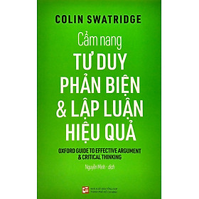 Cẩm Nang Tư Duy Phản Biện & Lập Luận Hiệu Quả