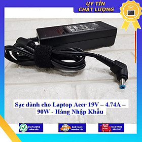 Sạc dùng cho Laptop Acer 19V – 4.74A – 90W - Hàng Nhập Khẩu New Seal