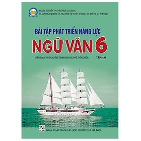 Sách – Bài tập Phát triển năng lực Ngữ Văn 6 Tập hai (Biên soạn theo SGK NGỮ VĂN 6 - Tập hai - KẾT NỐI …)