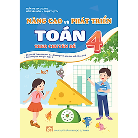 Nâng cao và phát triển Toán 4 theo chuyên đề