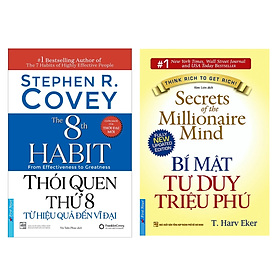 Combo 2Q: Thói Quen Thứ 8 - Từ Hiệu Quả Đến Vĩ Đại + Bí Mật Tư Duy Triệu Phú (Tư Duy Kinh Doanh Thành Công)
