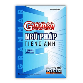 Sách - Giải thích chuyên sâu ngữ pháp Tiếng Anh (MG)