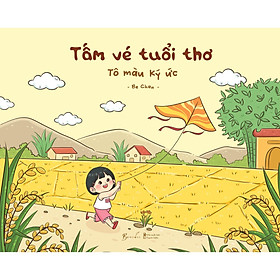Tấm Vé Tuổi Thơ - Tô Màu Ký Ức - Bản Quyền