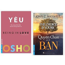 Sách Combo OSHO Yêu + Quyền Chọn Là Ở Bạn - Bản Quyền