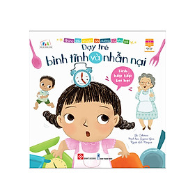 Những Câu Chuyện Bồi Dưỡng EQ Cho Trẻ - Tính Hấp Tấp Tai Hại - Dạy Trẻ Bình Tĩnh Và Nhẫn Nại (DTI)