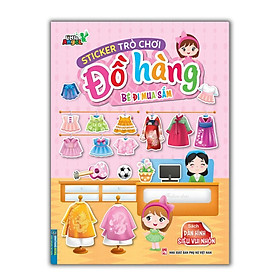 Sách - Sticker Trò Chơi Đồ Hàng - Bé Đi Mua Sắm - Dán Hình Siêu Vui Nhộn - Minh Thắng