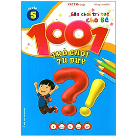 1001 Trò Chơi Tư Duy - Quyển 5
