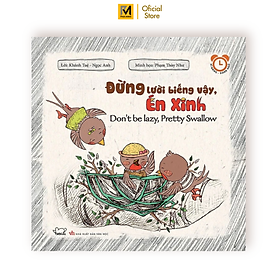 Rèn Luyện Thói Quen Tốt 2-6 Tuổi: Đừng Lười Biếng Vậy, Én Xinh (Song Ngữ)