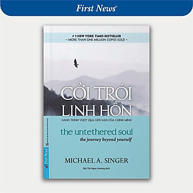 Sách - Cởi Trói Linh Hồn - Michael A. Singer - First News