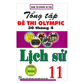 Tổng Tập Đề Thi Olympic 30 Tháng 4 Lịch Sử 11