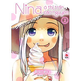 Nina ở thị trấn cao nguyên - Tập 2