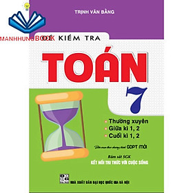 SÁCH - đề kiểm tra toán 7 (bám sát sgk kết nối tri thức với cuộc sống)