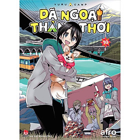 Sách - Dã ngoại thảnh thơi - tập 10