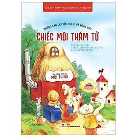 Những Câu Chuyện Thú Vị Về Động Vật - Chiếc Mũi Thám Tử