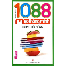 Sách - 1088 Mẹo Thông Minh Trong Đời Sống - NXB Phụ Nữ