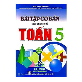 Sách- Bài Tập Cơ Bản Theo Chuyên Đề Toán Lớp 5 (HA-AL)