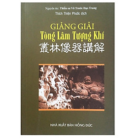 Sách - Giảng Giải Tòng Lâm Tượng Khí - Chính Thông Book