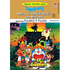Tranh Truyện Màu Doraemon - Nobita Và Truyền Thuyết Vua Mặt Trời - Tập 1