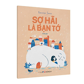 Sách - Sợ Hãi là bạn tớ