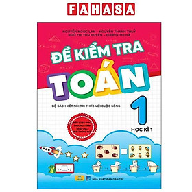 Sách - Đề Kiểm Tra Toán 1 - Tập 1 (Kết Nối)