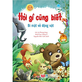 Hỏi Gì Cũng Biết - Bí Mật Từ Động Vật