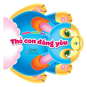 Những Người Bạn Tốt - Thỏ Con Đáng Yêu