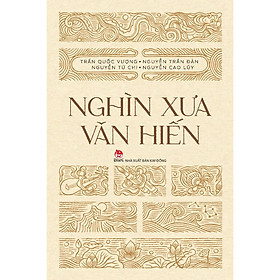 Sách - Nghìn Xưa Văn Hiến - NXB Kim Đồng