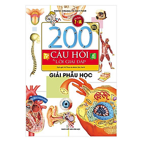Sách - 200 Câu Hỏi & Lời Giải Đáp - Giải Phẫu Học - Chính Thông Book