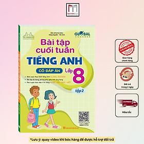 Sách - Global Success - Bài Tập Cuối Tuần Tiếng Anh Lớp 8 - Có Đáp Án - Tập 2 - Minh Thắng