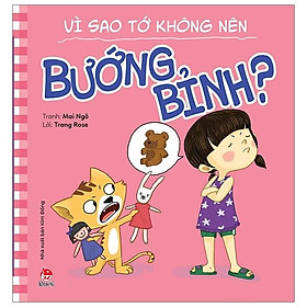 Để Em Luôn Ngoan Ngoãn: Vì Sao Tớ Không Nên Bướng Bỉnh?