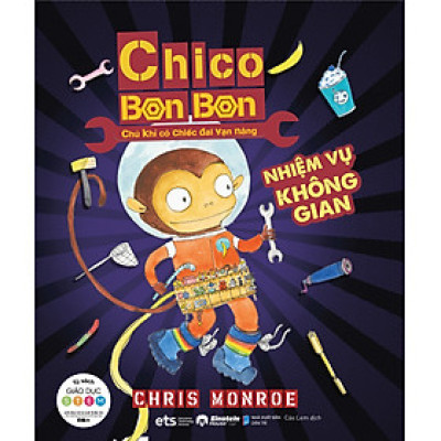 Chico Bon Bon: Chú Khỉ Có Chiếc Đai Vạn Năng - Nhiệm Vụ Không Gian