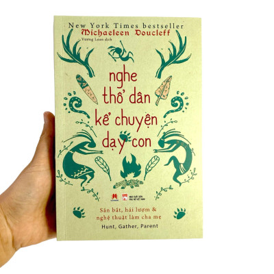 Nghe Thổ Dân Kể Chuyện Dạy Con