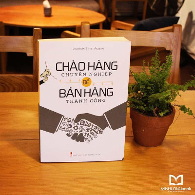 Combo Sách: Chào Hàng Chuyên Nghiệp + Giao Tiếp Chuyên Nghiệp Để Bán Hàng Thành Công