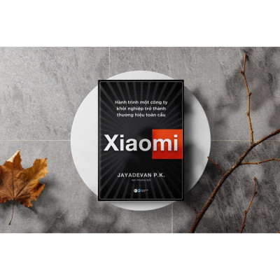 Sách - Xiaomi - Hành Trình Một Công Ty Khởi Nghiệp Trở Thành Thương Hiệu Toàn Cầu - Tân Việt Books