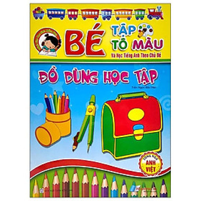 Bé Tập Tô Màu Và Học Tiếng Anh Theo Chủ Đề - Đồ Dùng Học Tập