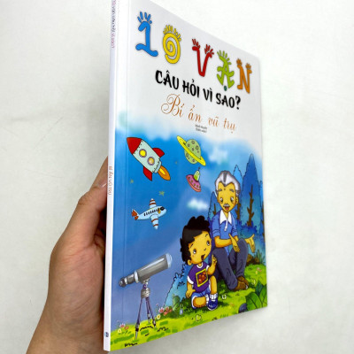 10 Vạn Câu Hỏi Vì Sao - Bí Ẩn Vũ Trụ