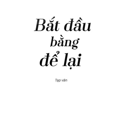 Bắt Đầu Bằng Để Lại