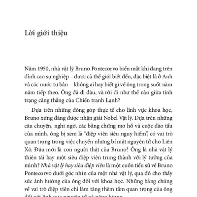 Khoa Học Khám Phá - Nhà Vật Lý Hay Siêu Điệp Viên (Bruno Pontecorvo Và Hai Nửa Cuộc Đời) - Frank Close, Phạm Nam Phong dịch