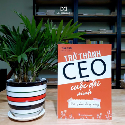 Sách- Trở Thành CEO Của Cuộc Đời Mình (ML)
