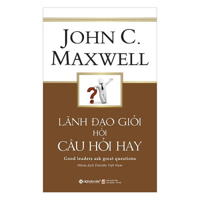 Combo 2 Cuốn: 10 Sai Lầm Lớn Nhất Của Người Lãnh Đạo + Lãnh Đạo Giỏi Hỏi Câu Hỏi Hay