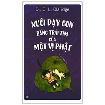 Sách - Nuôi dạy con bằng trái tim của một vị Phật ( th)