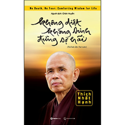 Không Diệt Không Sinh Đừng Sợ Hãi _Saigon Books