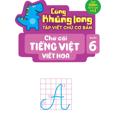 Cùng Khủng Long Tập Viết Chữ Cơ Bản - Chữ Cái Tiếng Việt Viết Hoa - Quyển 6 - Sticker Bé Gái