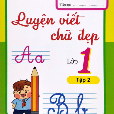 Luyện Viết Chữ Đẹp Lớp 1 - Tập 2