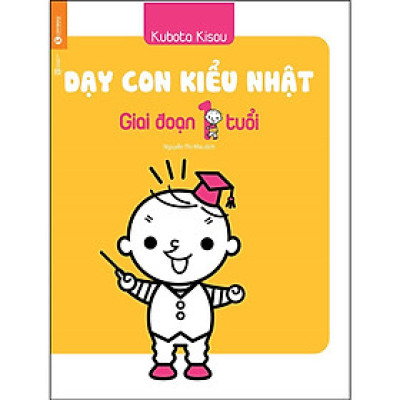 Sách - Dạy Con Kiểu Nhật - Giai Đoạn 1 Tuổi - Thái Hà Books